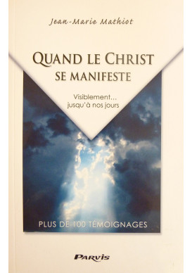 QUAND LE CHRIST SE MANIFESTE 