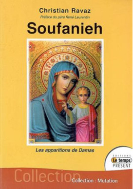 SOUFANIEH LES APPARITIONS DE DAMAS