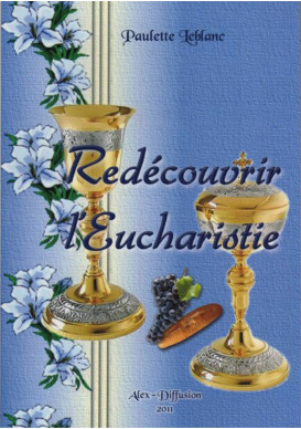 REDECOUVRIR L EUCHARISTIE
