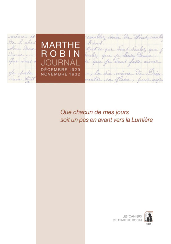 MARTHE ROBIN - Journal Décembre 1929 - Novembre 1932