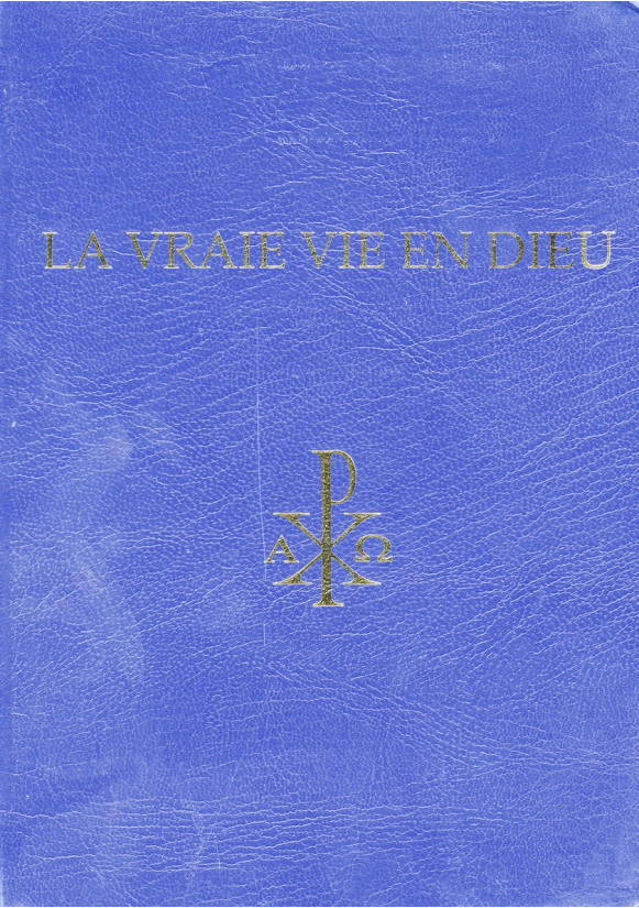 VRAIE VIE EN DIEU (LA) Edition complète en un seul volume des messages de 1986 à 2003