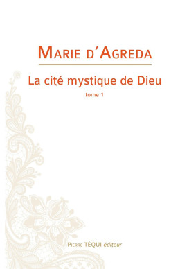 CITÉ MYSTIQUE DE DIEU  (LA) - Tome 1