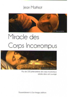 MIRACLE DES CORPS INCORROMPUS