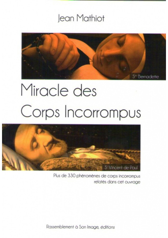 MIRACLE DES CORPS INCORROMPUS