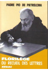 FLORILEGE DU RECUEIL DES LETTRES DU PADRE PIO