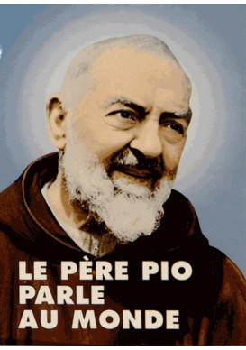 PERE PIO PARLE AU MONDE (LE)