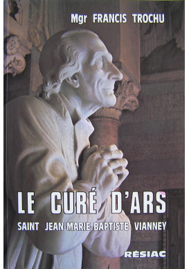 CURE D ARS (LE )   par Mgr trochu