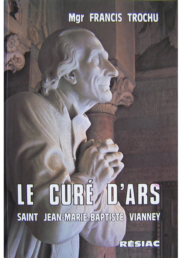CURE D ARS (LE )   par Mgr trochu