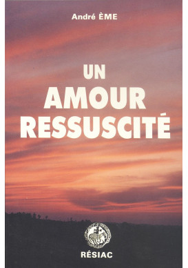 AMOUR RESSUSCITE (UN)