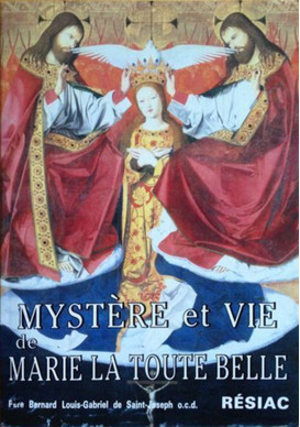 MYSTERE ET VIE DE MARIE LA TOUTE BELLE