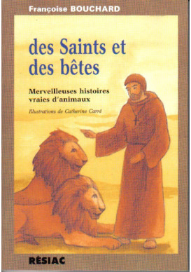 DES SAINTS ET DES BETES