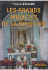 GRANDS MIRACLES DE LA DEVOTION (LES)