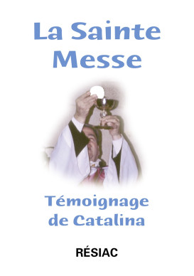 STE MESSE (LA) TEMOIGNAGE DE CATALINA