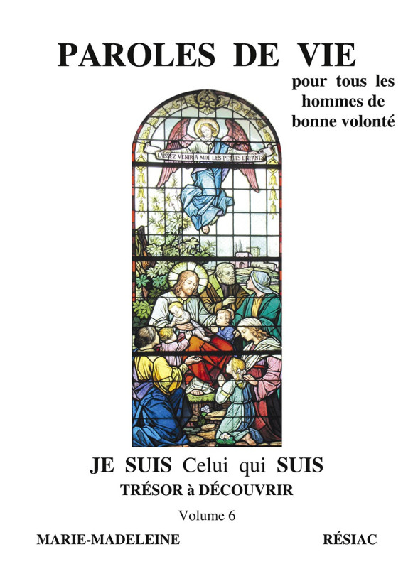 PAROLES DE VIE pour tous les hommes de bonne volonté - Tome 6