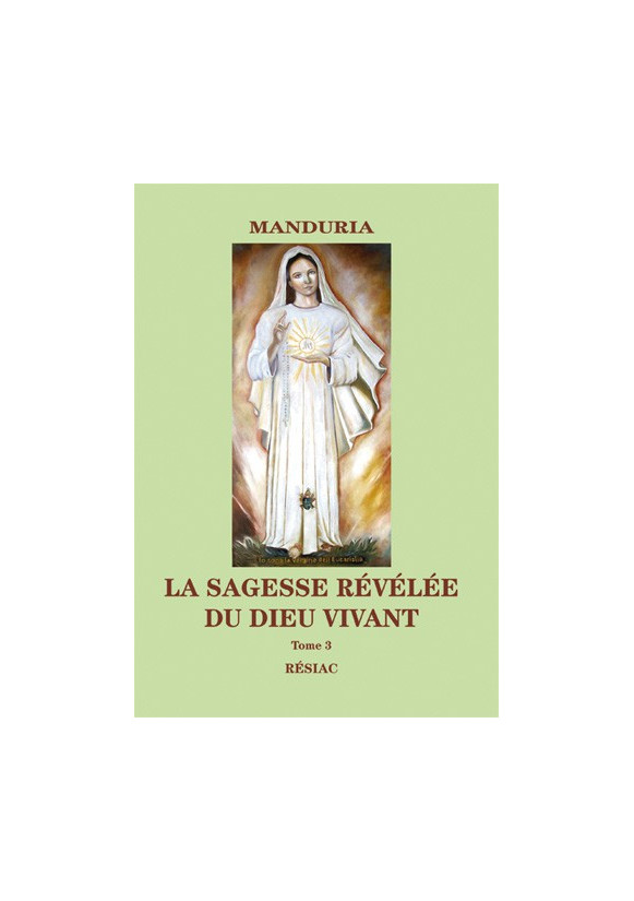 MANDURIA : LA SAGESSE RÉVÉLÉE DU DIEU VIVANT - TOME 1 - 5
