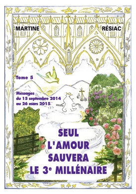 SEUL L’AMOUR SAUVERA LE 3e MILLÉNAIRE Tome 5