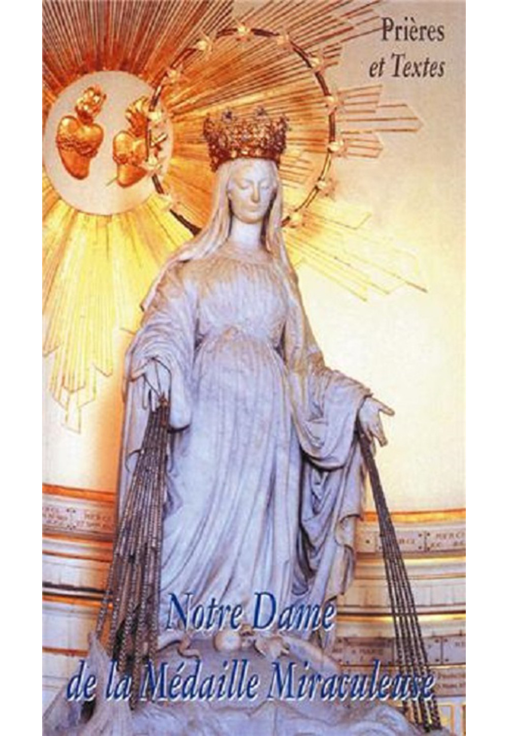 NOTRE-DAME DE LA MEDAILLE MIRACULEUSE