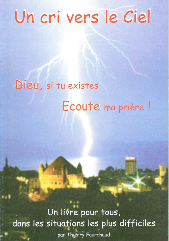 UN CRI VERS LE CIEL DIEU SI TU EXISTES, ÉCOUTÉ MA PRIÈRE !