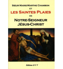 SŒUR MARIE MARTHE CHAMBON ET LES SAINTES PLAIES DE NOTRE SEIGNEUR JÉSUS-CHRIST