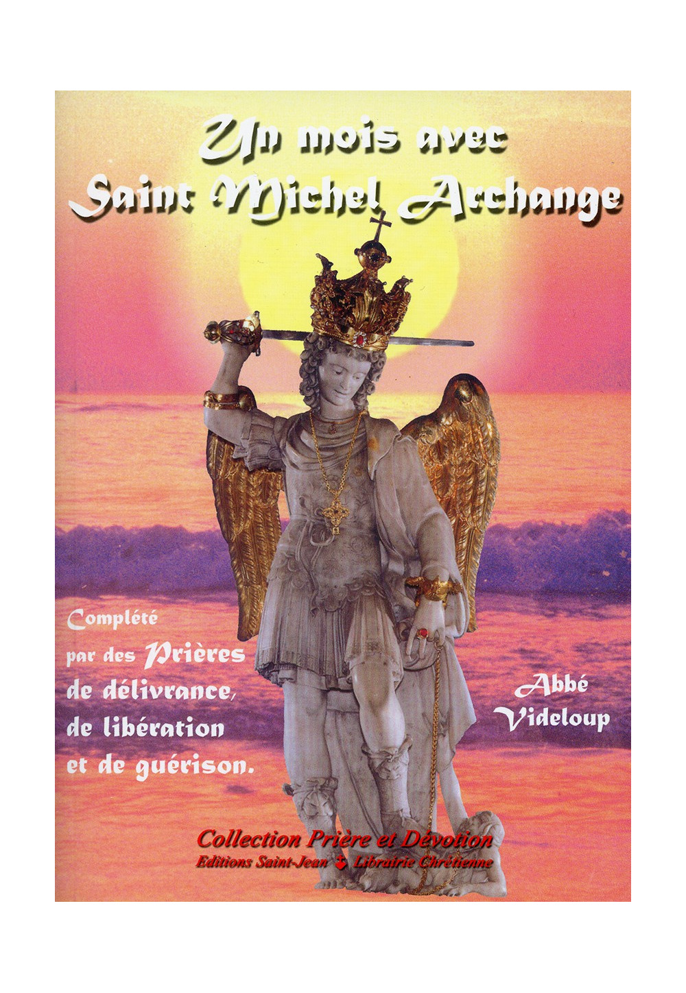 UN MOIS AVEC ST MICHEL ARCHANGE