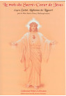 MOIS DU SACRE COEUR DE JESUS (LE) ST ALPHONSE DE LIGUORI