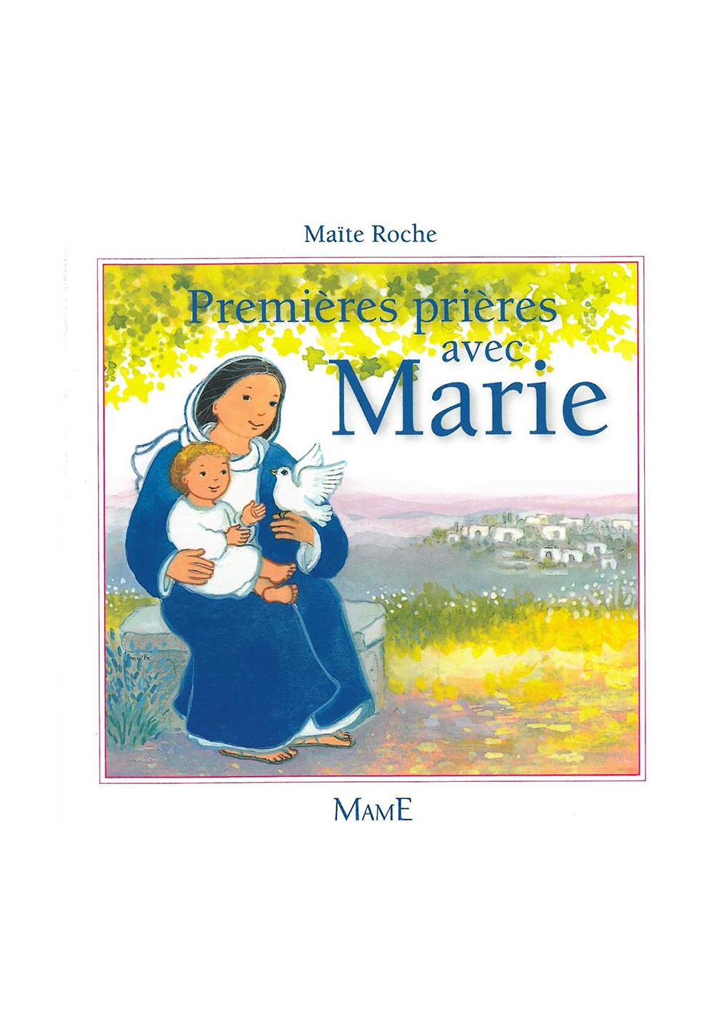 PREMIERES PRIERES AVEC MARIE
