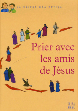 PRIER AVEC LES AMIS DE JESUS