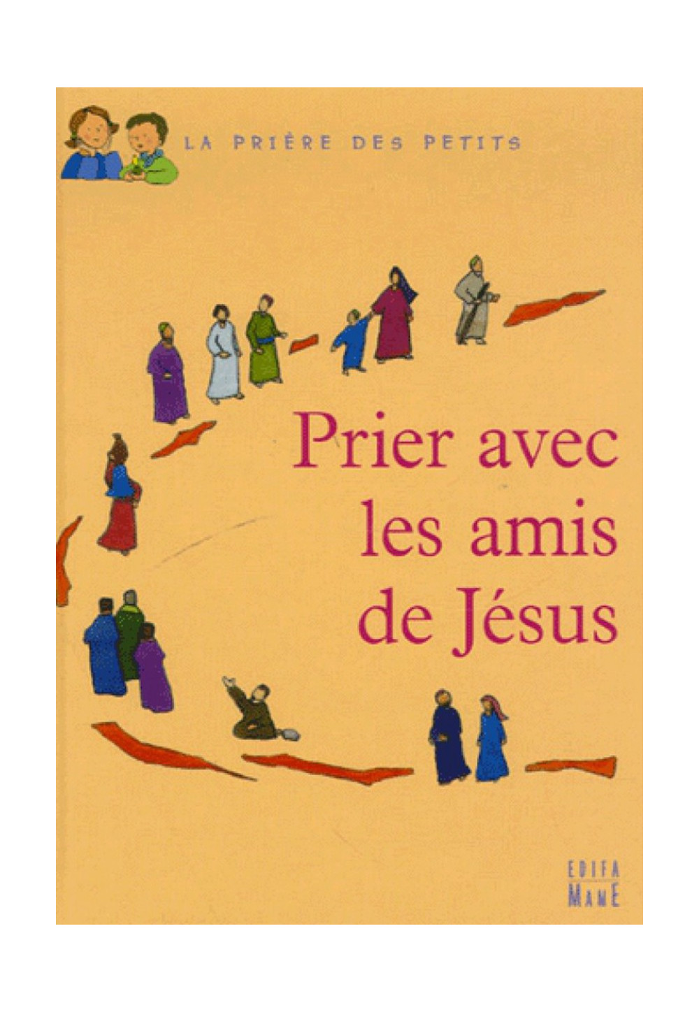 PRIER AVEC LES AMIS DE JESUS