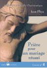 PRIERE POUR UN MARIAGE REUSSI livret 4