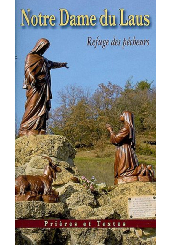 NOTRE-DAME DU LAUS Refuge des pécheurs