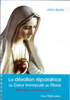 DEVOTION REPARATRICE AU COEUR IMMACULE DE MARIE (LA)