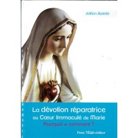 DEVOTION REPARATRICE AU COEUR IMMACULE DE MARIE (LA)