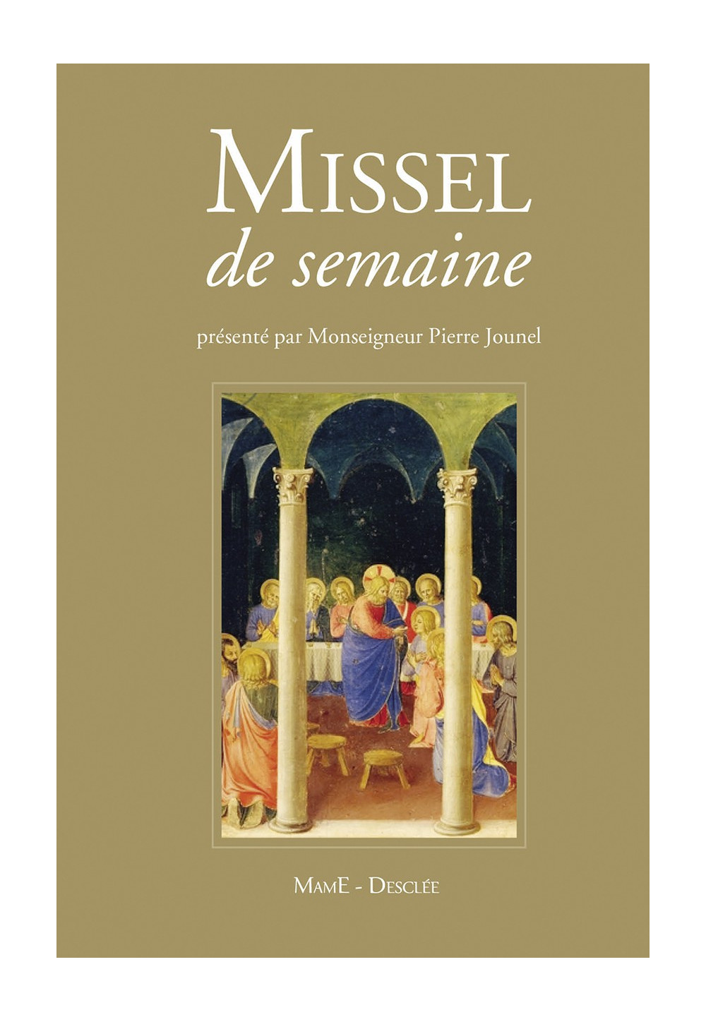 MISSEL JOUNEL DE LA SEMAINE nouvelle édition tranche blanche reliure intégra souple sans étui