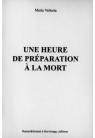 UNE HEURE DE PRÉPARATION À LA MORT