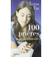 100 PRIÈRES POUR CÉLIBATAIRES