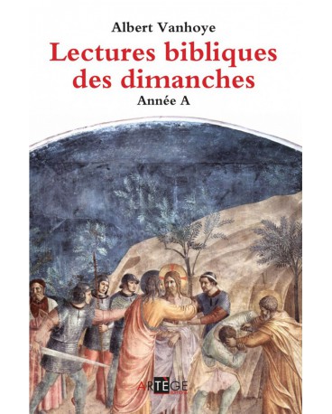 LECTURES BIBLIQUES DES DIMANCHES (LES) - Année A