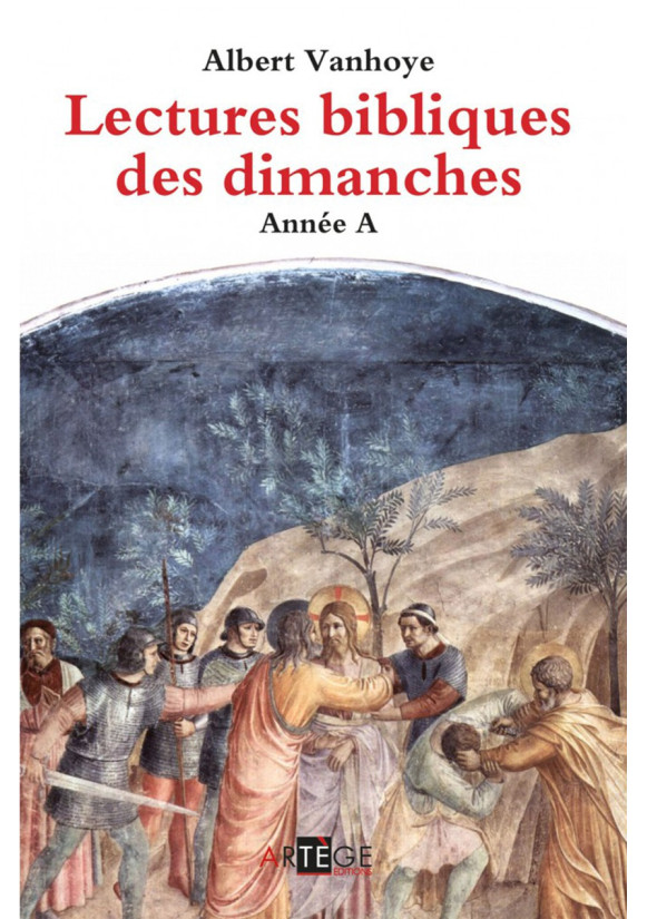 LECTURES BIBLIQUES DES DIMANCHES (LES) - Année A