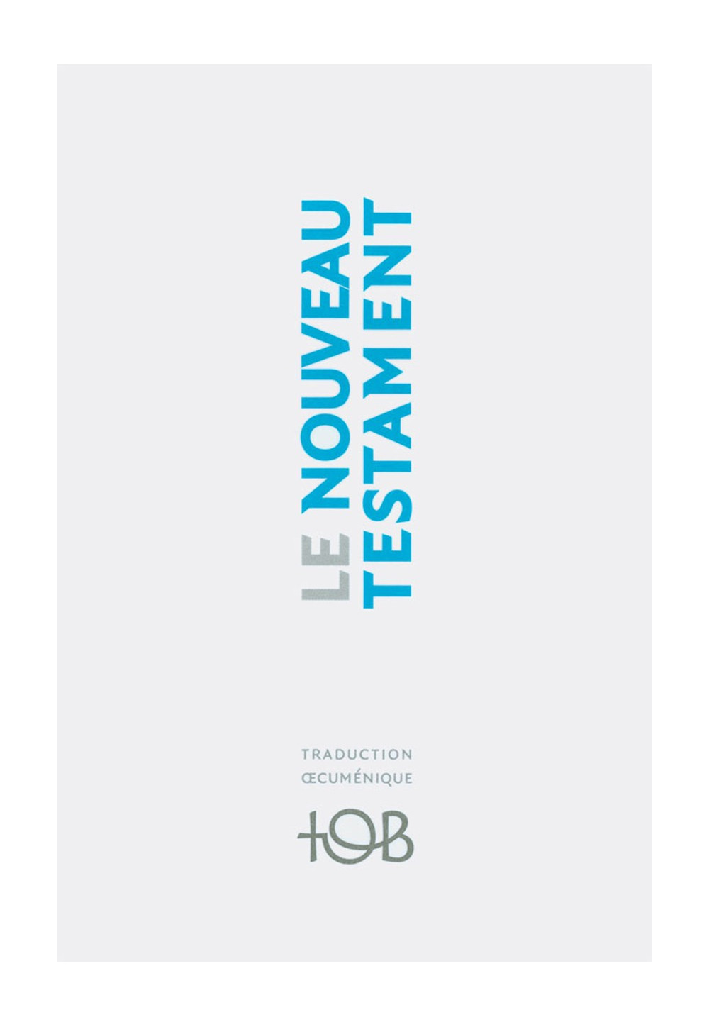 BIBLE TOB NOUVEAU TESTAMENT broché souple