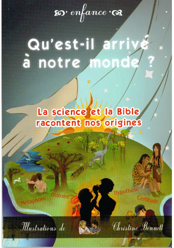 QU'EST-IL ARRIVÉ À NOTRE MONDE ?