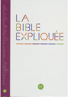 BIBLE EXPLIQUÉE (LA) avec les livres deutérocanoniques