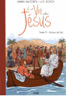 VIE DE JÉSUS  (LA) - TOME 9 : AUTOUR DU LAC