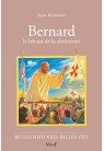 BERNARD le héraut de la chrétienté
