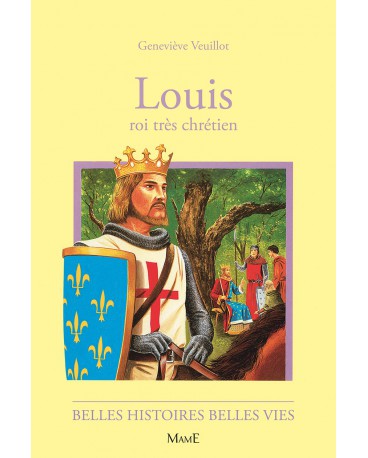 LOUIS, roi très chrétien