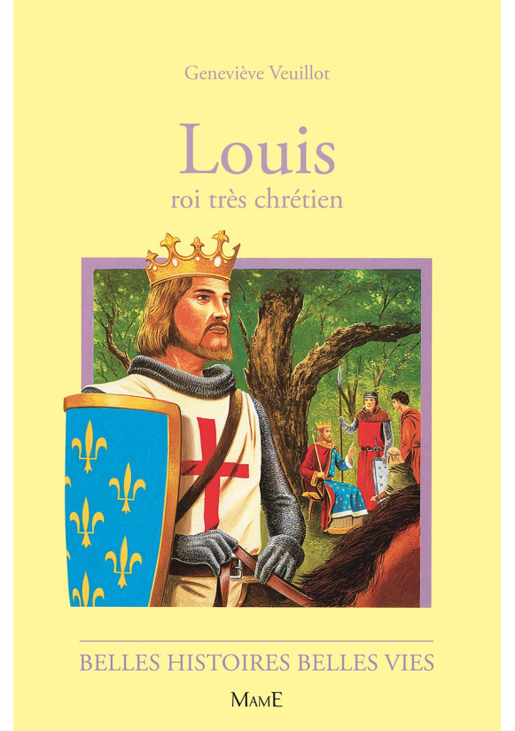 LOUIS, roi très chrétien