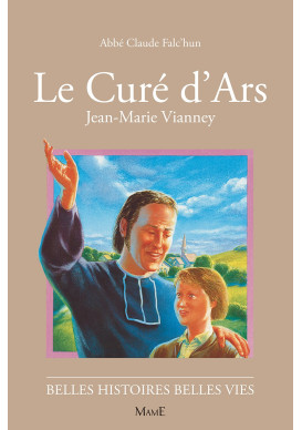 CURÉ D'ARS  (LE) - Jean Marie Vianney