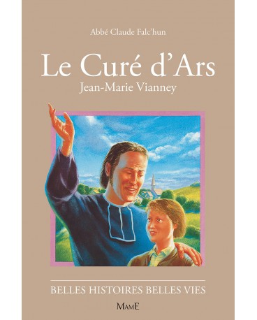 CURÉ D'ARS (LE) - Jean Marie Vianney