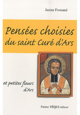 PENSEES CHOISIES DU CURE D'ARS (LES) 