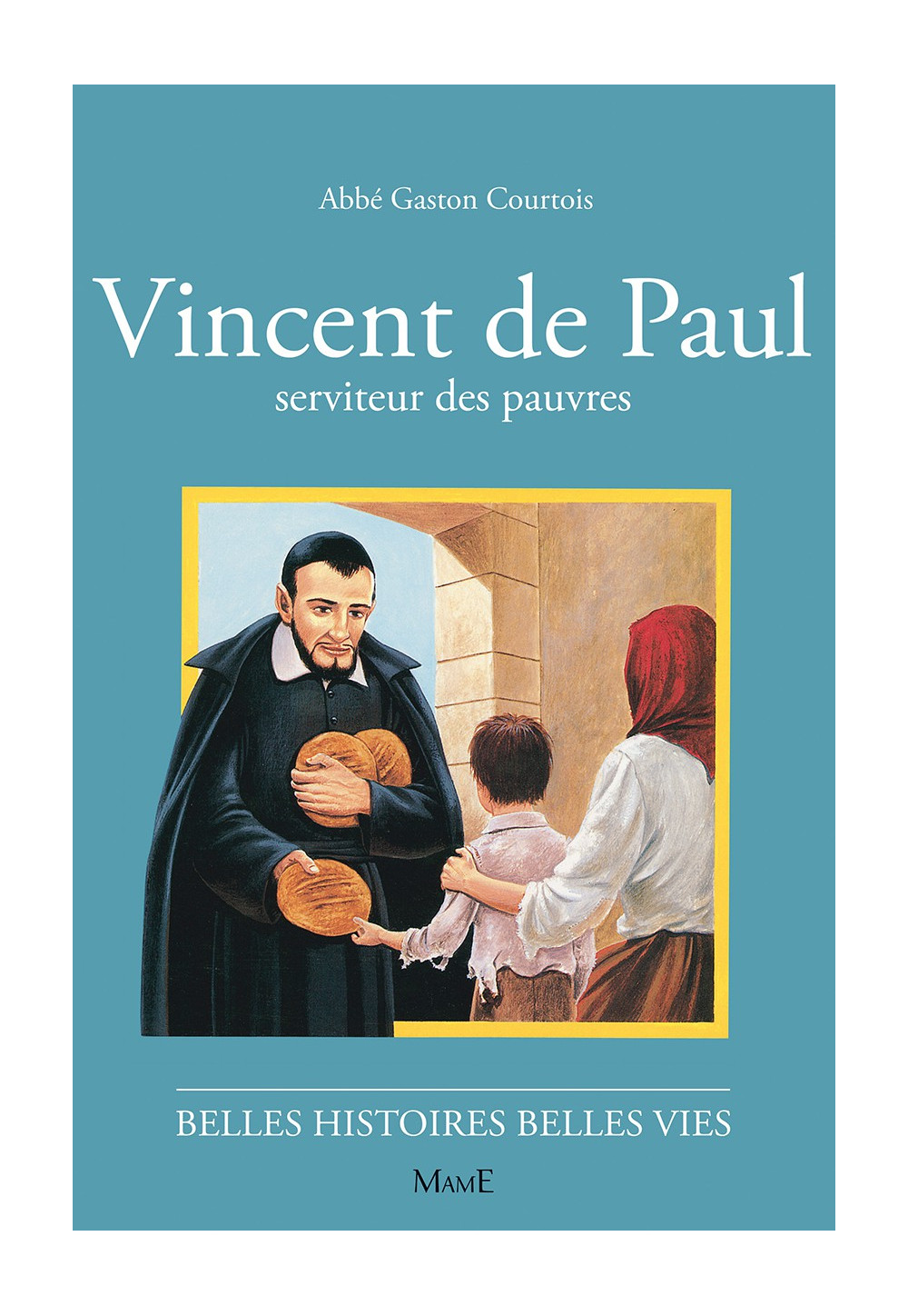 VINCENT DE PAUL, serviteur des pauvres