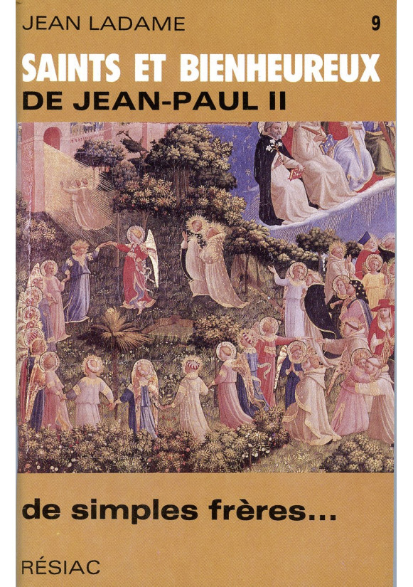 SAINTS ET BIENHEUREUX DE JEAN PAUL II T09/DE SIMPLES FRERES