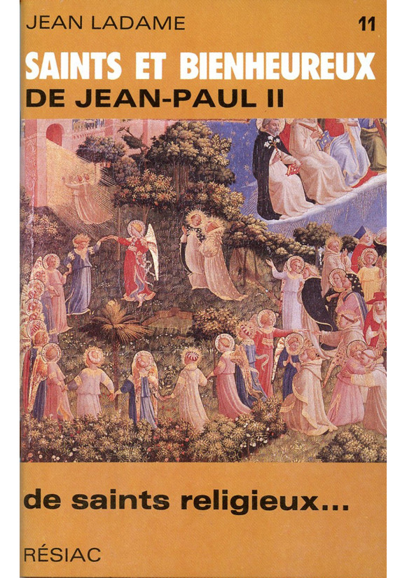 SAINTS ET BIENHEUREUX DE JEAN PAUL II T11/DE SAINTS RELIGIEUX 